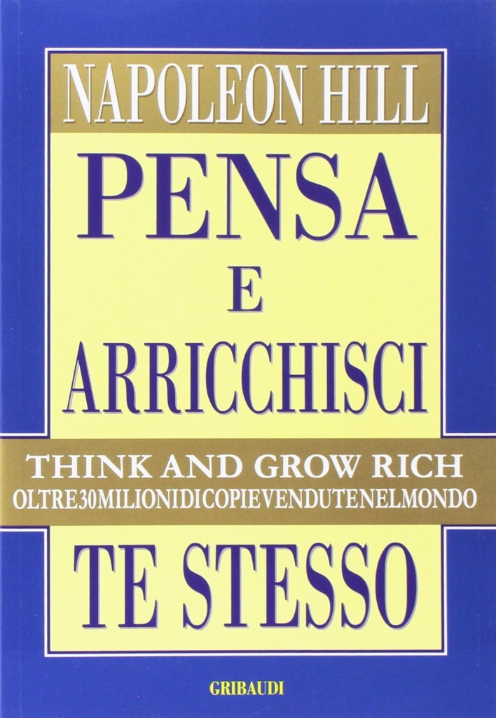 Book Cover: Pensa e arrichisci te stesso - di Napoleon Hill