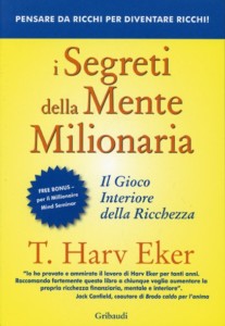 Book Cover: I Segreti della Mente Milionaria di T. Harv Eker