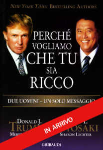 Book Cover: Perchè vogliamo che tu sia ricco di J. Donald Trump e Robert T. Kiyosaki