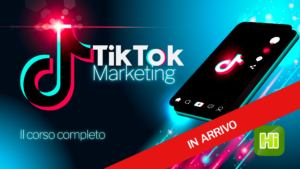 TIK TOK Marketing – Corso Completo